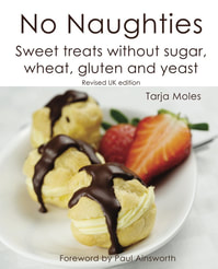 No Naughties: Sweet treats without sugar, wheat, gluten and yeast